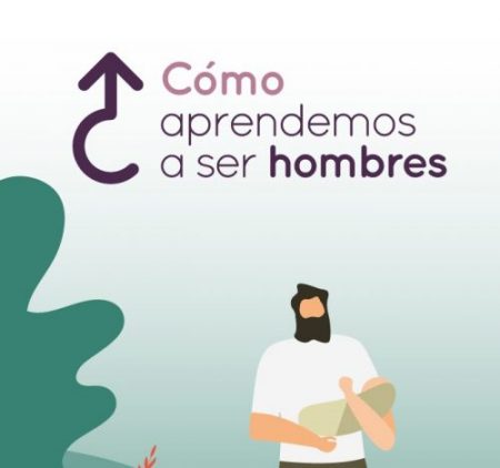 ¿Cómo Aprendemos a ser Hombres?