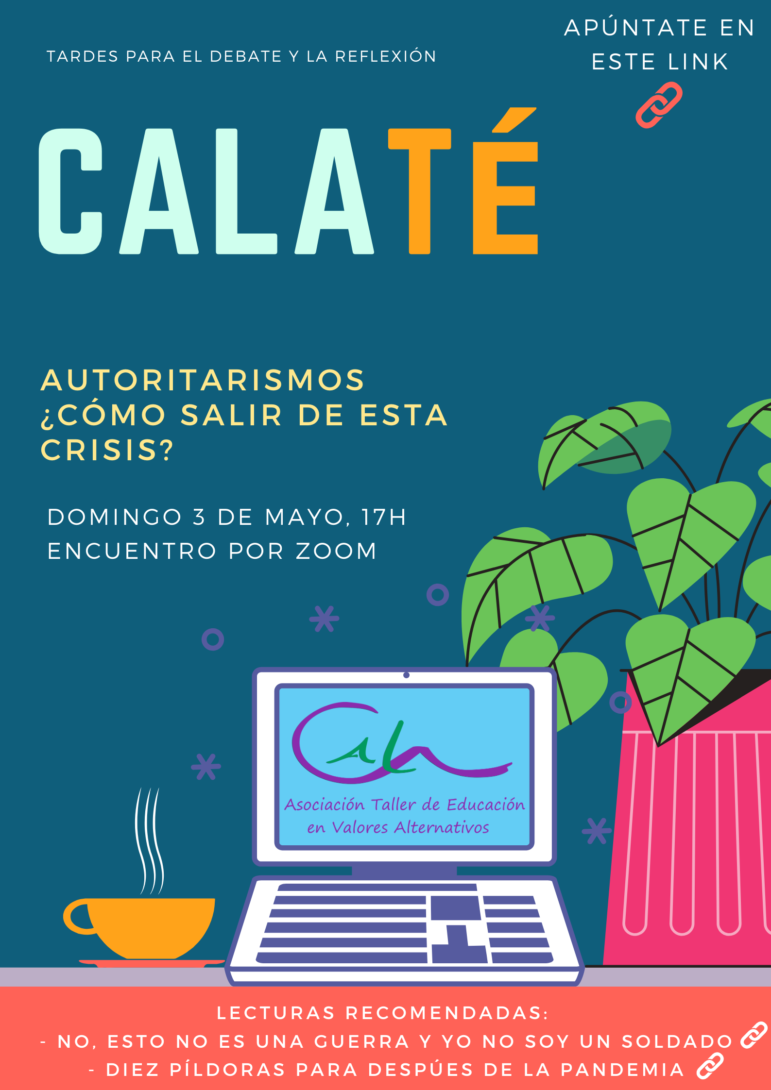 Autoritarismos. Reflexiones desde el CalaTé