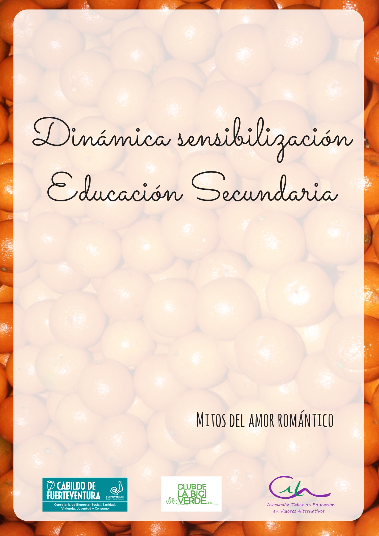 DINÁMICAS DE SENSIBILIZACIÓN SOBRE EL AMOR ROMÁNTICO: Mandarinas