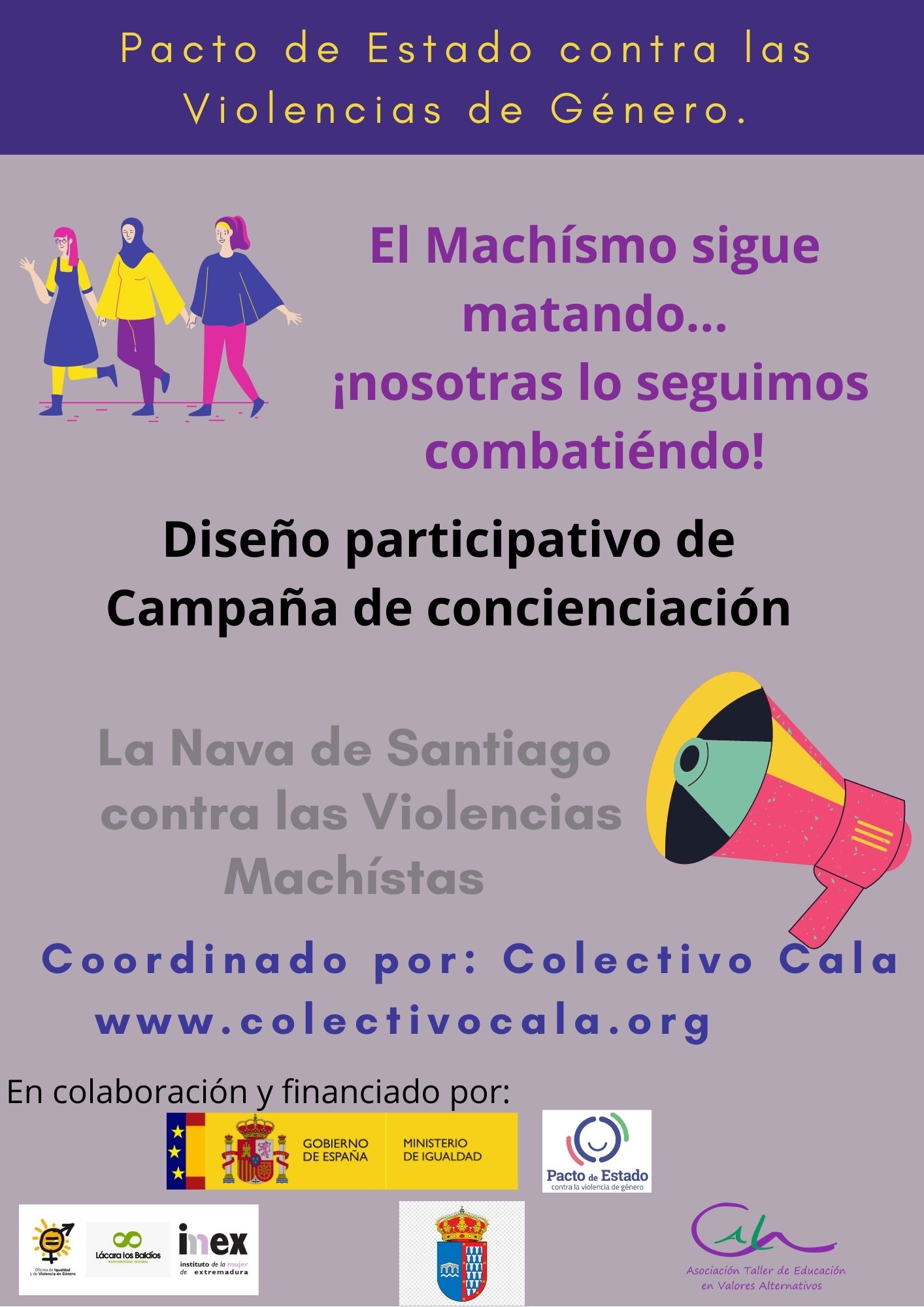 El machismo sigue matando... ¡pues nosotras seguimos combatiéndolo!
