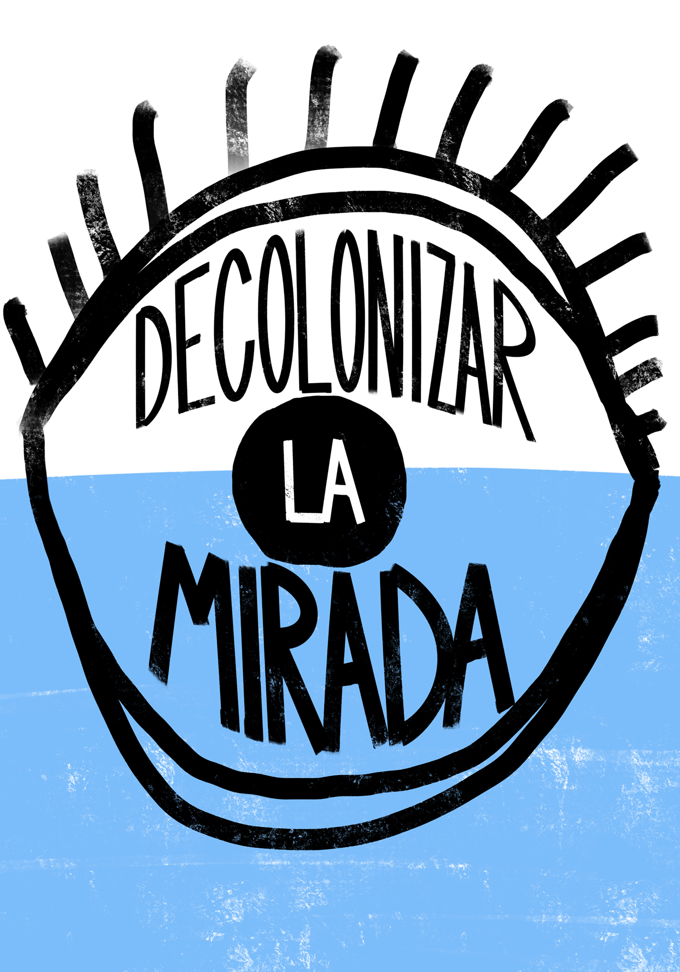 EMPRENDER EL CAMINO DE DESCOLONIZAR NUESTRA MIRADA PORQUE AQUÍ HUELE A COLONIAL