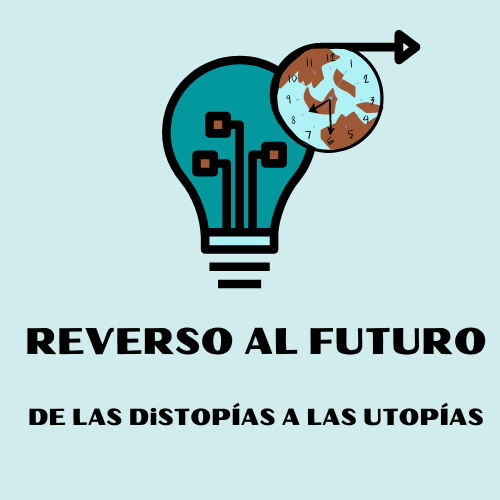RECREAR EL MUNDO, REVERTIR EL FUTURO