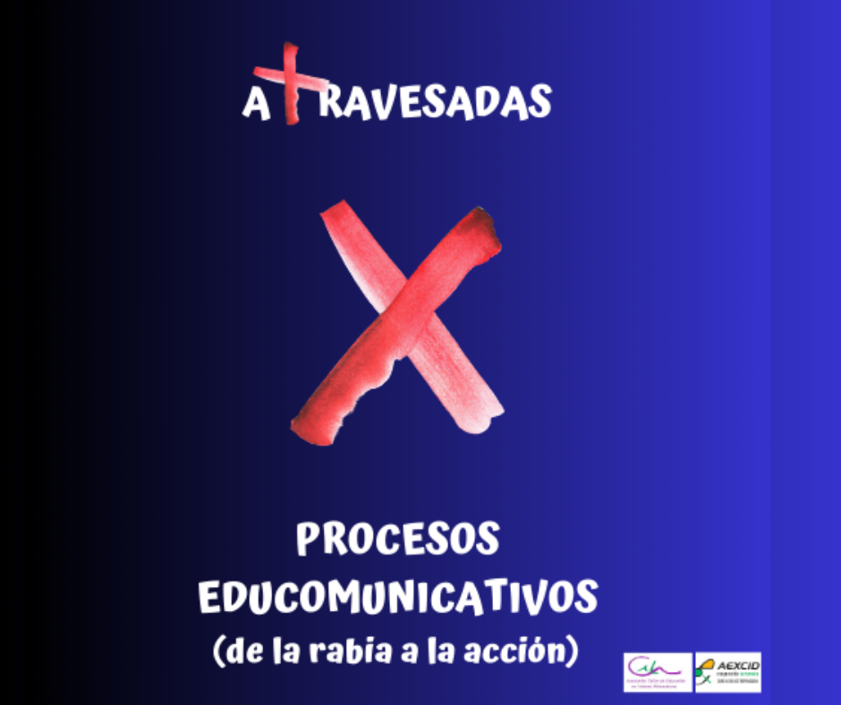 ATRAVESADAS_DE LA RABIA A LA ACCIÓN