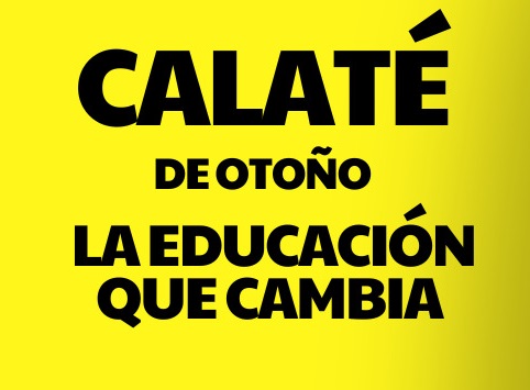 CALATÉ LA EDUCACIÓN QUE CAMBIA JUNTO A BARBIANA