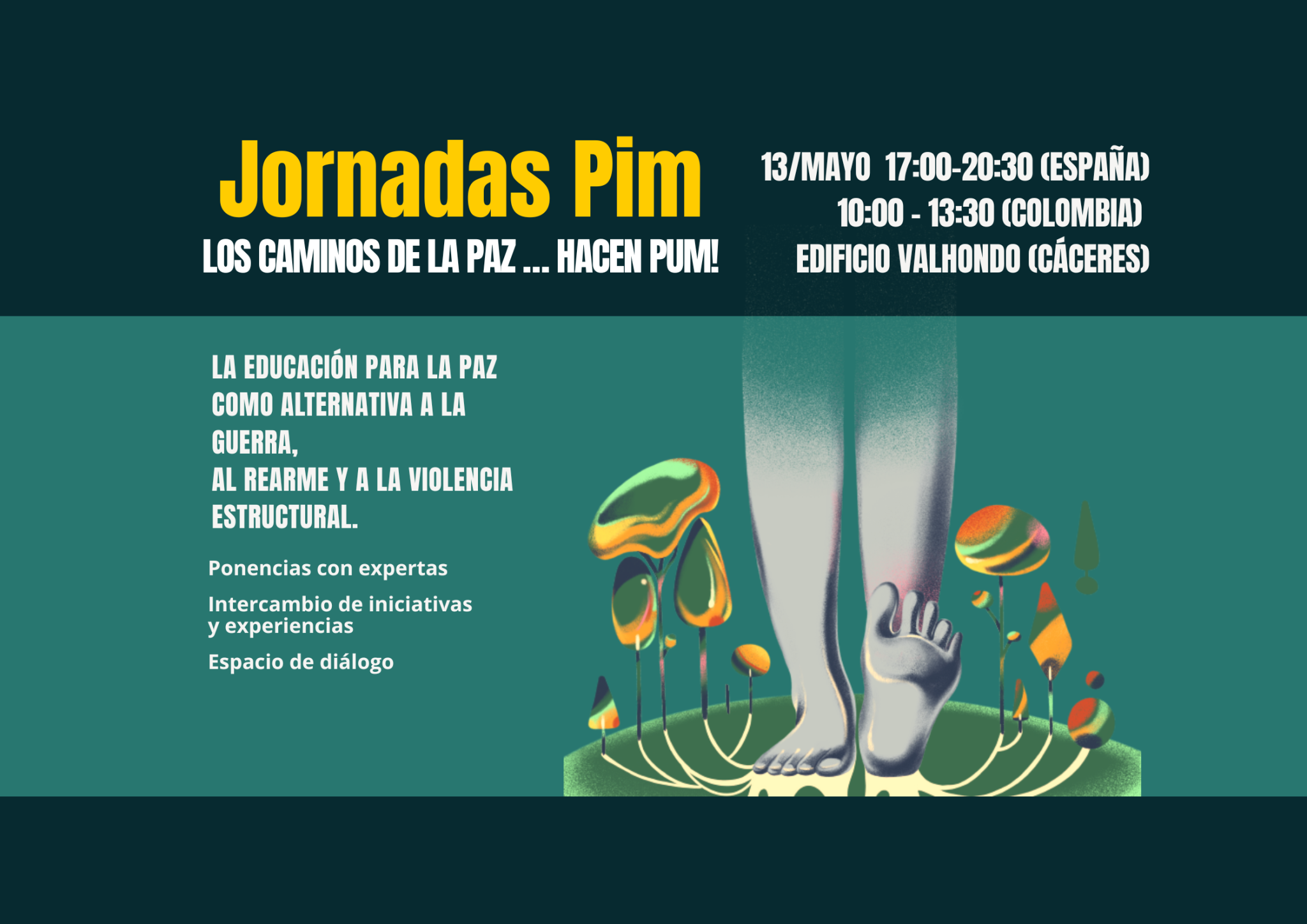 JORNADAS PIM: los caminos de la PAZ... hacen PUM!
